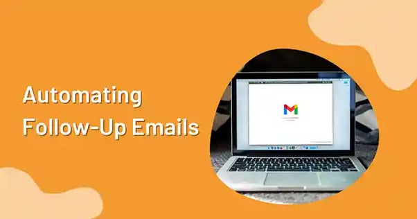 Automating follow up emails